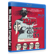 IWA Deep South Blu-ray/DVD April 29, 2017 "Carnage Cup 11" - Iron City, TN  IWA Deep South Blu-ray/DVD April 29, 2017 "Carnage Cup 11" - Iron City, TN