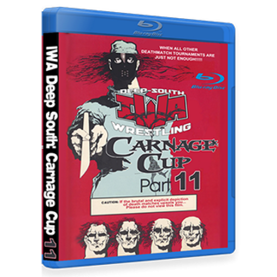 IWA Deep South Blu-ray/DVD April 29, 2017 "Carnage Cup 11" - Iron City, TN 