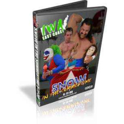 IWA East Coast DVD June 11, 2008 "Snow in the Summertime" - Charleston, WV
