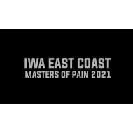 IWA East Coast June 12, 2021 "Masters of Pain 2021" - Charleston, WV (Download) IWA East Coast June 12, 2021 "Masters of Pain 2021" - Charleston, WV (Download)