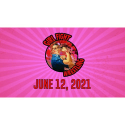 IWA East Coast June 12, 2021 Girl Fight Wrestling" - Charleston, WV (Download)