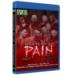 IWA East Coast Blu-ray/DVD June 12, 2021 "Masters of Pain 2021" - Charleston, WV  IWA East Coast Blu-ray/DVD June 12, 2021 "Masters of Pain 2021" - Charleston, WV