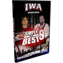IWA Mid-South DVD July 20, 2013 "Simply the Best 9" - Clarksville, IN IWA Mid-South DVD July 20, 2013 "Simply the Best 9" - Clarksville, IN