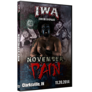 IWA Mid-South DVD November 20, 2014 "November Pain" - Clarksville, IN  IWA Mid-South DVD November 20, 2014 "November Pain" - Clarksville, IN