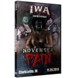 IWA Mid-South DVD November 20, 2014 "November Pain" - Clarksville, IN  IWA Mid-South DVD November 20, 2014 "November Pain" - Clarksville, IN