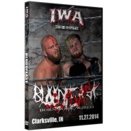 IWA Mid-South DVD November 27, 2014 "Bloodfeast" - Clarksville, IN  IWA Mid-South DVD November 27, 2014 "Bloodfeast" - Clarksville, IN