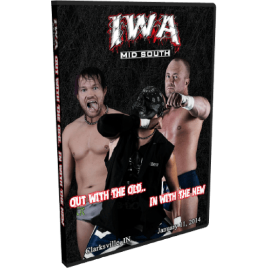 IWA Mid-South DVD January 11, 2014 "Out With the Old, In With the New" - Clarksville, IN