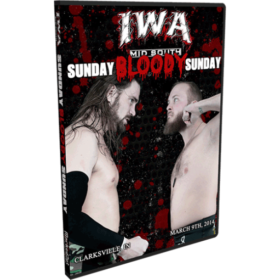 IWA Mid-South DVD March 9, 2014 "Sunday Bloody Sunday" - Clarksville, IN