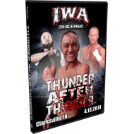 IWA Mid-South DVD April 13, 2014 "Thunder After Thunder" - Clarksville, IN  IWA Mid-South DVD April 13, 2014 "Thunder After Thunder" - Clarksville, IN