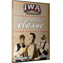 IWA Mid-South DVD June 5, 2014 "Summer Classic" - Clarksville, IN IWA Mid-South DVD June 5, 2014 "Summer Classic" - Clarksville, IN