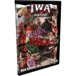 IWA Mid-South Blu-ray/DVD June 28, 2014 "Queen of the Death 2014" - New Albany, IN IWA Mid-South Blu-ray/DVD June 28, 2014 "Queen of the Death 2014" - New Albany, IN