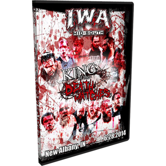 IWA Mid-South Blu-ray/DVD June 28, 2014 "King of the Death 2014" - New Albany, IN