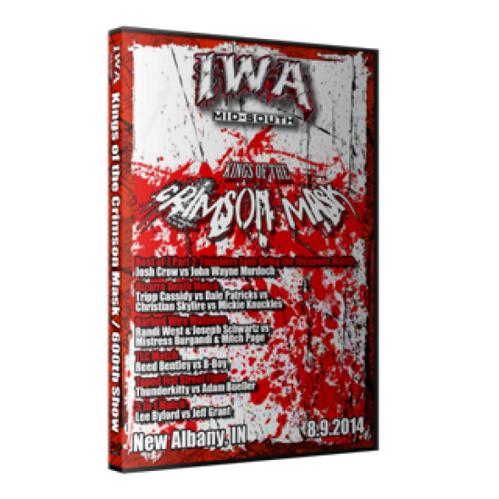 IWA Mid-South DVD August 9 "Kings of the Crimson Mask" & August 10, 2014 "600th Show" - New Albany, IN