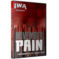 IWA Mid-South DVD November 20, 2015 "November Pain" - Clarksville, IN  IWA Mid-South DVD November 20, 2015 "November Pain" - Clarksville, IN