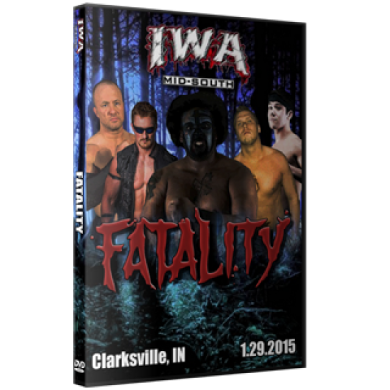 IWA Mid-South DVD January 29, 2015 "Fatality" - Clarksville, IN