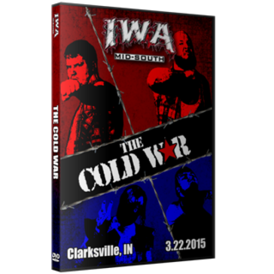 IWA Mid-South DVD February 22, 2015 "The Cold War" - Clarksville, IN