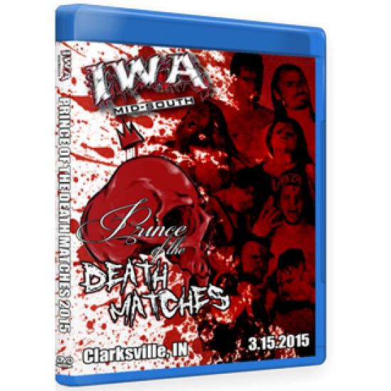 IWA Mid-South Blu-ray/DVD March 15, 2015 "Prince of the Death Matches" - Clarksville, IN