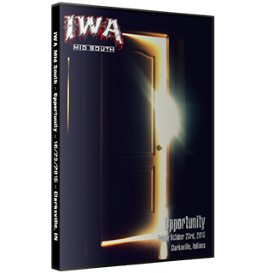 IWA Mid-South Wrestling DVD October 23, 2015 "Opportunity" - Clarksville, IN 