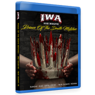 IWA Mid-South Blu-ray/DVD June 19, 2016 "Prince of the Death Matches" - New Albany, IN IWA Mid-South Blu-ray/DVD June 19, 2016 "Prince of the Death Matches" - New Albany, IN