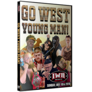 IWA Mid-South DVD July 10, 2016 "Go West, Young Man" - Clarksville, IN  IWA Mid-South DVD July 10, 2016 "Go West, Young Man" - Clarksville, IN