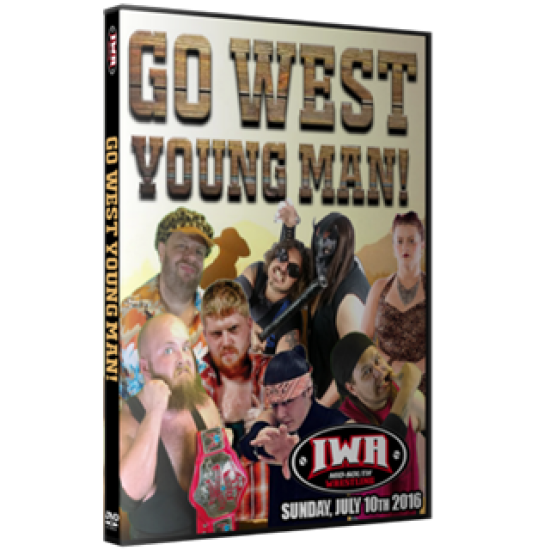 IWA Mid-South DVD July 10, 2016 "Go West, Young Man" - Clarksville, IN 