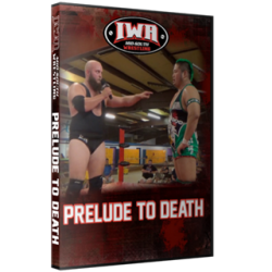 IWA Mid-South DVD August 4, 2016 "Prelude to Death" - Clarksville, IN  IWA Mid-South DVD August 4, 2016 "Prelude to Death" - Clarksville, IN