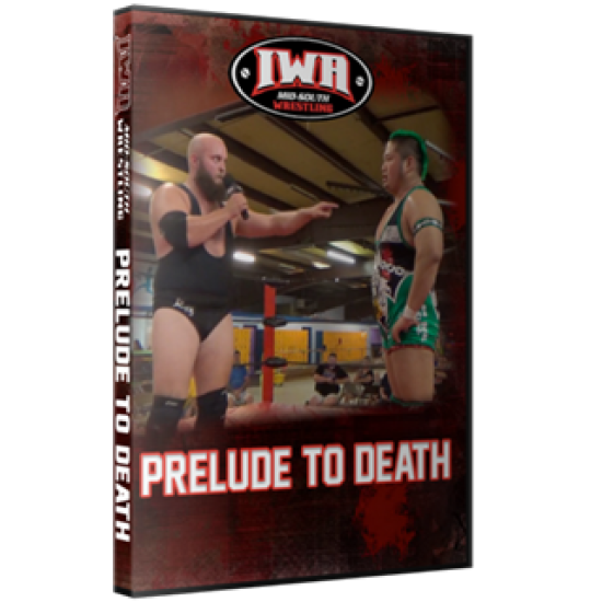 IWA Mid-South DVD August 4, 2016 "Prelude to Death" - Clarksville, IN 