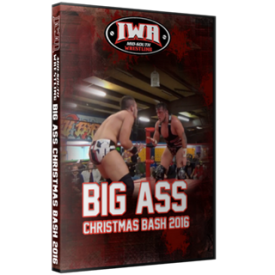 IWA Mid-South DVD December 1, 2016 "Big Ass Christmas Bash 2016" - Clarksville, IN 