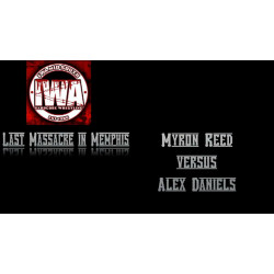 IWA Mid-South February 18, 2017 "Last Massacre in Memphis" - Memphis, IN (Download) IWA Mid-South February 18, 2017 "Last Massacre in Memphis" - Memphis, IN (Download)