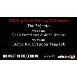 IWA Mid-South July 27, 2017 "Taking It To The Extreme" - Jeffersonville, IN (Download)