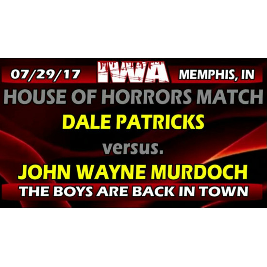 IWA Mid-South July 29, 2017 "The Boys are Back in Town" - Memphis, IN (Download)