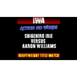 IWA Mid-South October 5, 2017 "Action No Words" - Memphis, IN (Download) IWA Mid-South October 5, 2017 "Action No Words" - Memphis, IN (Download)