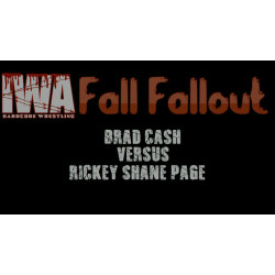 IWA Mid-South November 26, 2016 & October 21, 2017 "Hair Today, Gone Tomorrow & Fall Fallout" - Memphis, IN (Download) IWA Mid-South November 26, 2016 & October 21, 2017 "Hair Today, Gone Tomorrow & Fall Fallout" - Memphis, IN (Download)