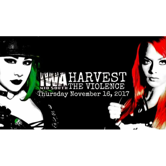 IWA Mid-South November 16, 2017 "Harvest The Violence" - Memphis, IN (Download)