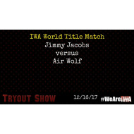 IWA Mid-South June 1 & December 16, 2017 "The Trial Series & Winter Tryout" - Memphis, IN (Download) IWA Mid-South June 1 & December 16, 2017 "The Trial Series & Winter Tryout" - Memphis, IN (Download)