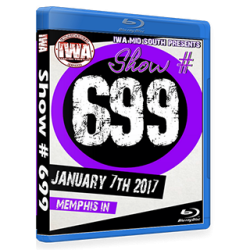 IWA Mid-South Blu-ray/DVD January 7, 2017 "#699" - Memphis, IN  IWA Mid-South Blu-ray/DVD January 7, 2017 "#699" - Memphis, IN