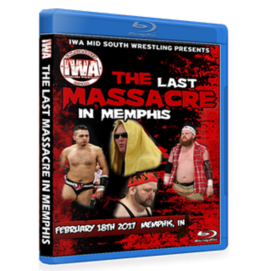 IWA Mid-South Blu-ray/DVD February 18, 2017 "Last Massacre in Memphis" - Memphis, IN 