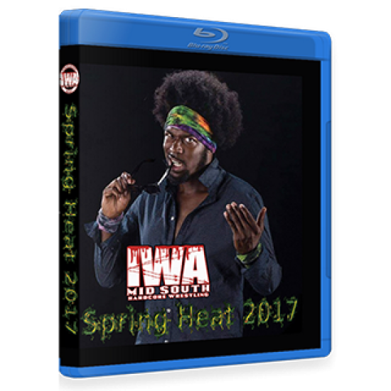 IWA Mid-South Blu-ray/DVD April 6, 2017 "Spring Heat 2017" - Jeffersonville, IN 