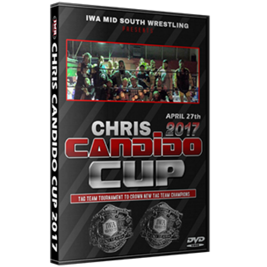 IWA Mid-South DVD April 27, 2017 "2017 Chris Candido Cup" - Jeffersonville, IN 