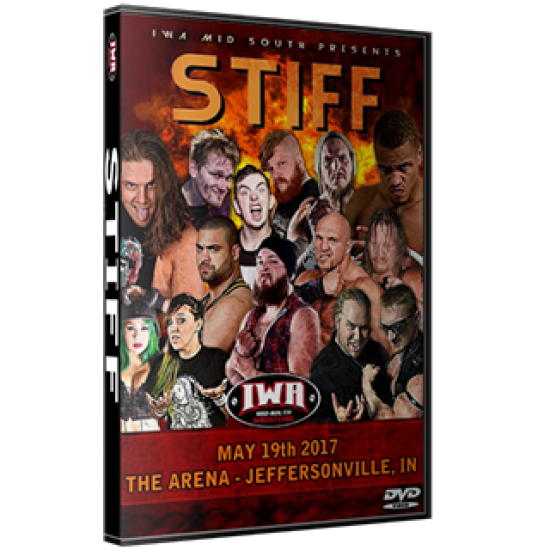 IWA Mid-South DVD May 19, 2017 "STIFF" - Jeffersonville, IN 