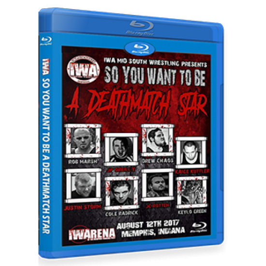 IWA Mid-South Blu-ray/DVD August 12, 2017 "So You Wanna Be a Deathmatch Star?" - Memphis, IN 