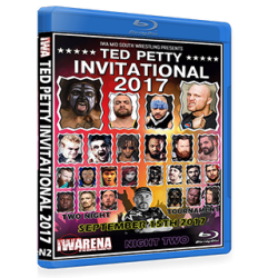 IWA Mid-South Blu-ray/DVD September 15, 2017 "Ted Petty Invitational 2017: Night 2" - Jeffersonville, IN  IWA Mid-South Blu-ray/DVD September 15, 2017 "Ted Petty Invitational 2017: Night 2" - Jeffersonville, IN