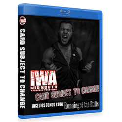 IWA Mid-South Blu-ray/DVD September 29, 2016 & October 26, 2017 "Running of the Bulls & Card Subject To Change" - Memphis, IN IWA Mid-South Blu-ray/DVD September 29, 2016 & October 26, 2017 "Running of the Bulls & Card Subject To Change" - Memphis, IN
