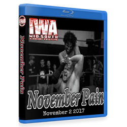 IWA Mid-South Blu-ray/DVD November 2, 2017 "November Pain" - Memphis, IN  IWA Mid-South Blu-ray/DVD November 2, 2017 "November Pain" - Memphis, IN