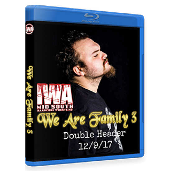 IWA Mid-South Blu-ray/DVD December 9,  2017 "We Are Family 3 - Afternoon & Night Show" - Memphis, IN 