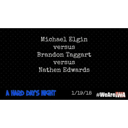 IWA Mid-South January 19, 2018 "A Hard Day's Night" - Memphis, IN (Download) IWA Mid-South January 19, 2018 "A Hard Day's Night" - Memphis, IN (Download)