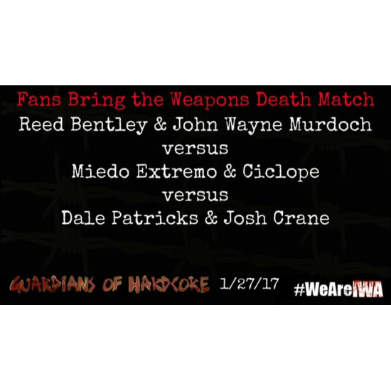 IWA Mid-South January 27, 2018 "Guardians Of Hardcore" - Memphis, IN (Download)
