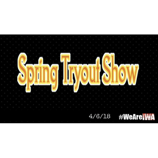 IWA Mid-South April 6, 2018 "Spring Tryout Show" - Memphis, IN (Download)