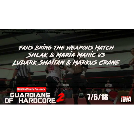 IWA Mid-South July 6, 2018 "Guardians Of Hardcore 2" - Memphis, IN (Download)