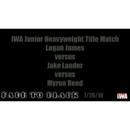 IWA Mid-South July 21 & 26, 2018 "Don't Be A Menace & Fade To Black" - Memphis, IN (Download) IWA Mid-South July 21 & 26, 2018 "Don't Be A Menace & Fade To Black" - Memphis, IN (Download)